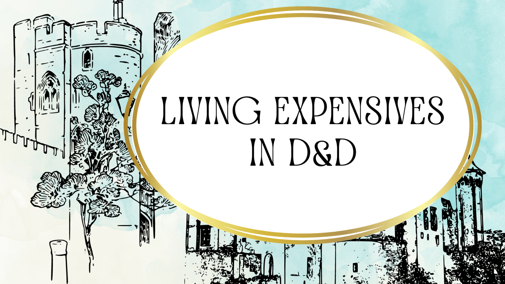 Living Expenses in DnD e  How Rich is the Average Adventuer