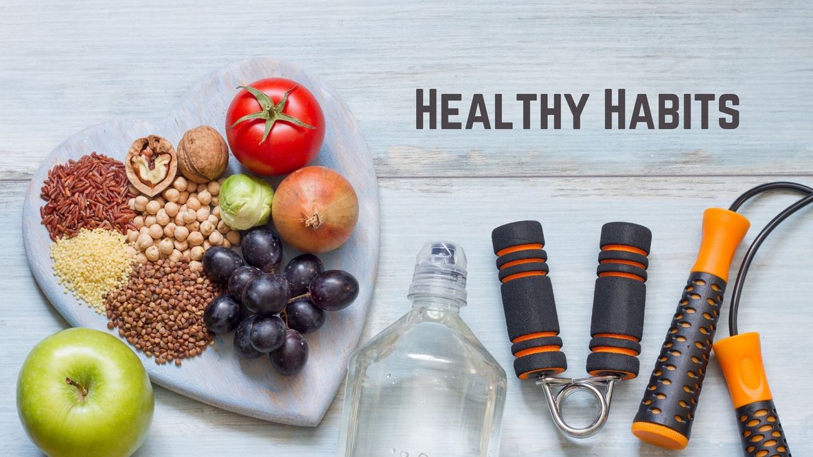 Healthy habits for life 10 tips for better fitness