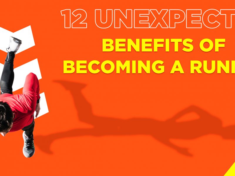 Unexpected benefits of becoming a runner