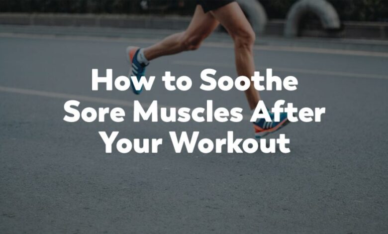 6 science backed ways to tame sore muscles