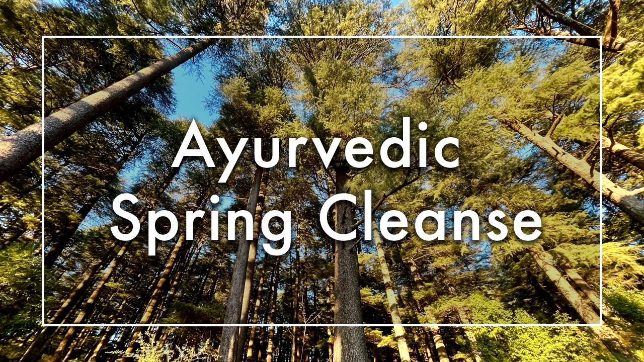 Ayurvedic practices for spring