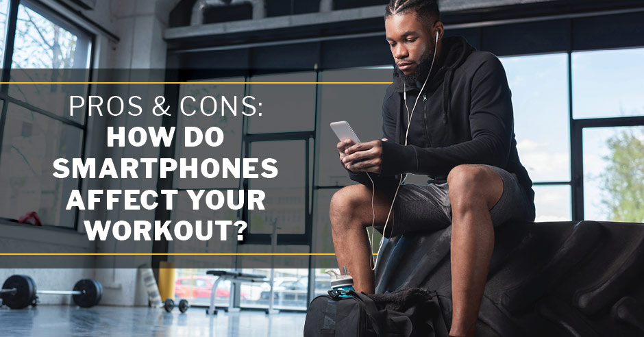 Is your phone helping or hurting your workout