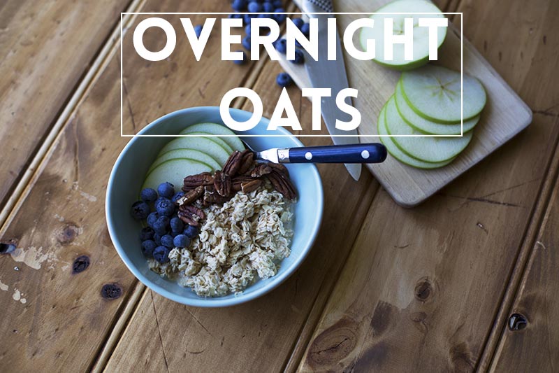 How overnight oats changed my life or at least my mornings