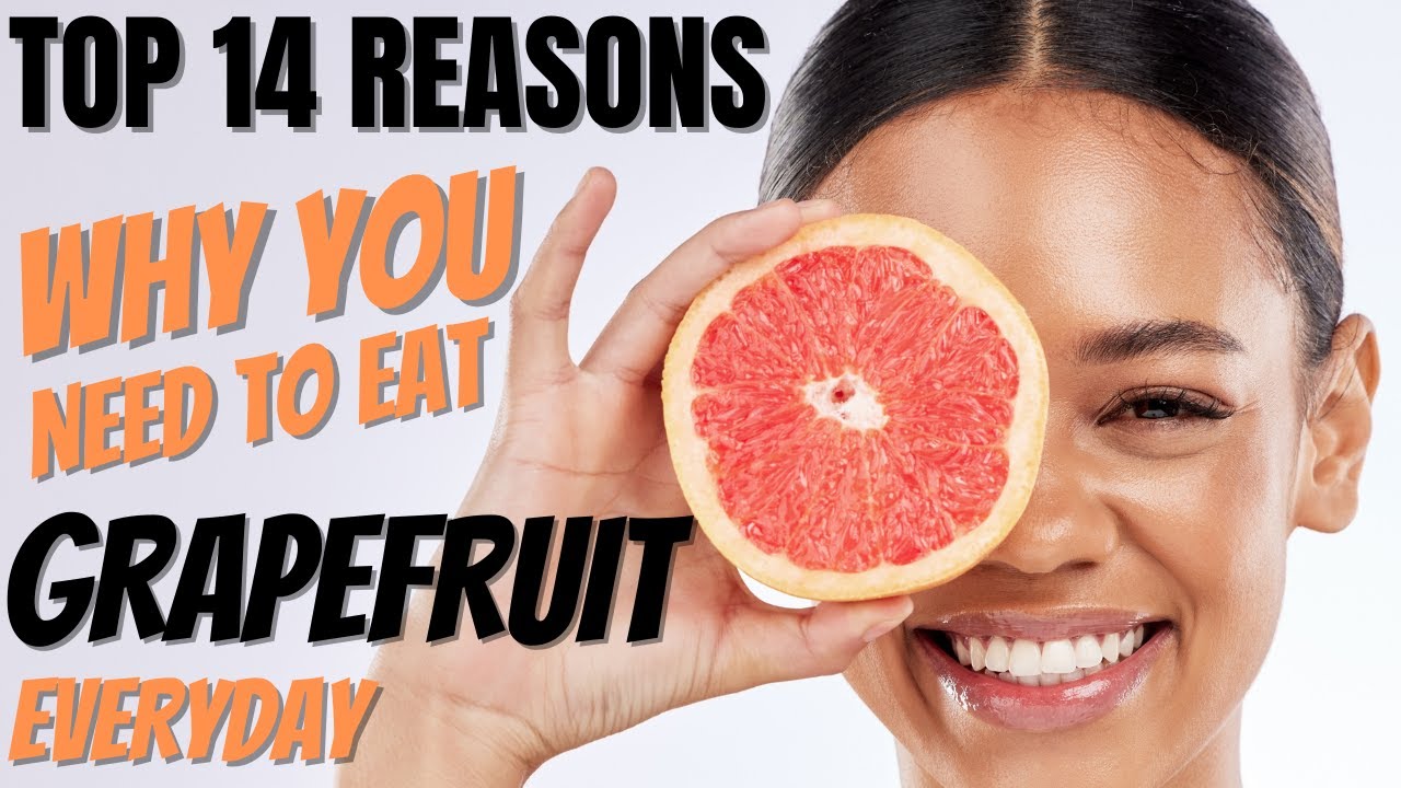 The many health benefits of eating grapefruit