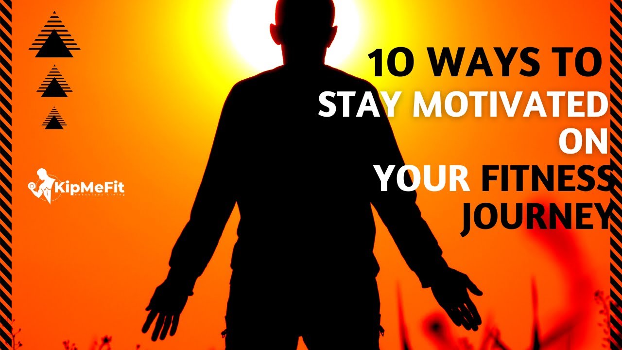 How do you stay motivated 30 tips from myfitnesspal users