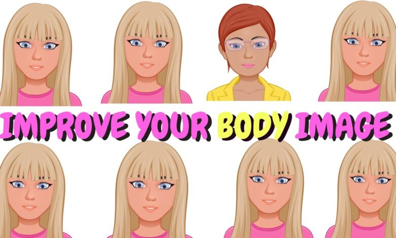 How to build a better body image