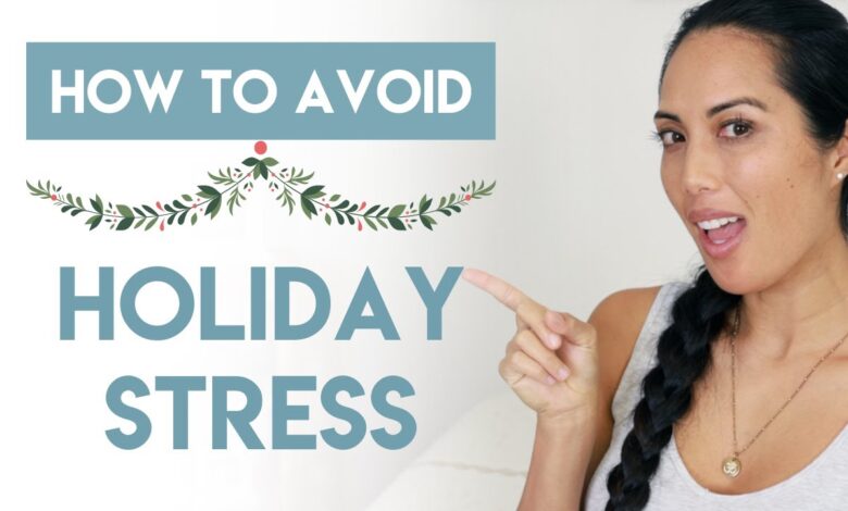 4 ways manage holiday stress