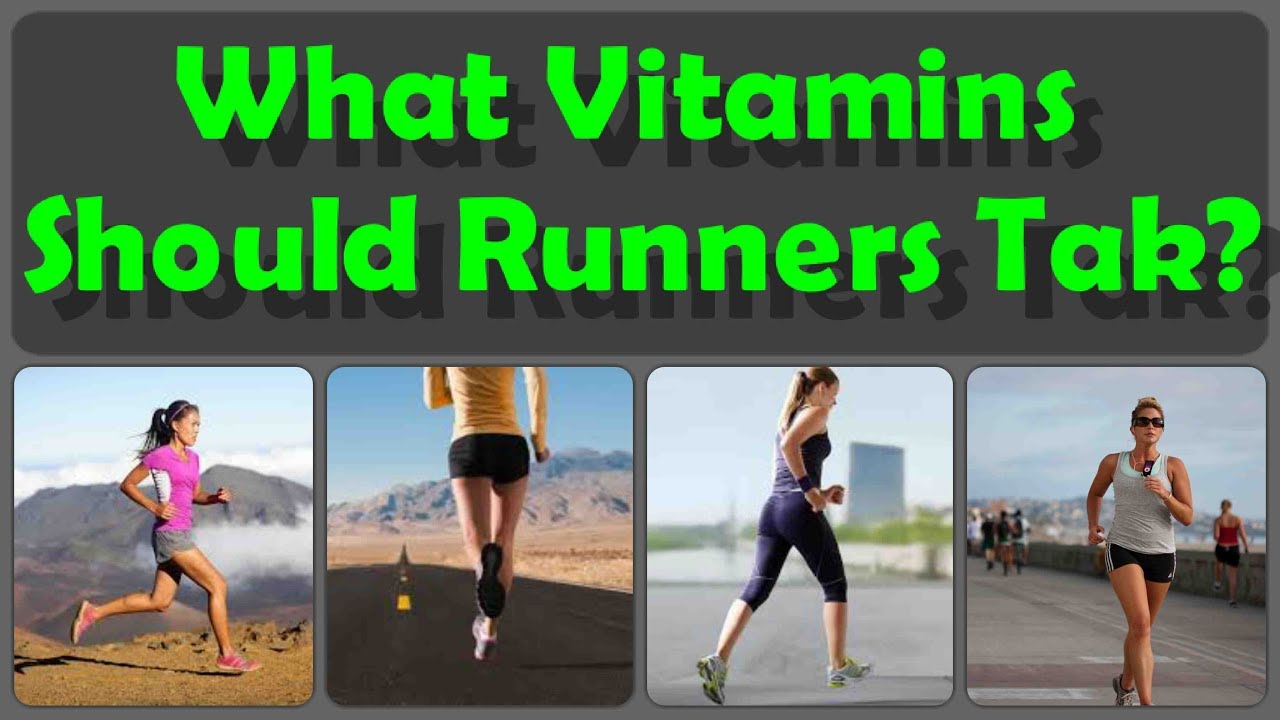 Best vitamins nutrients runners