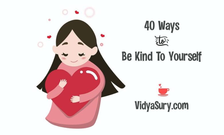 Small ways to be kind to yourself right now