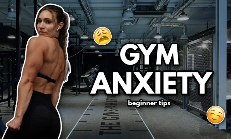 8 common gym fears solved